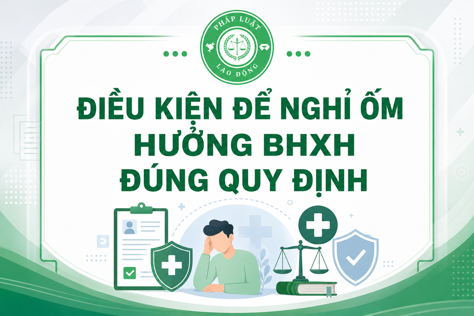 Chế độ ốm đau BHXH cho người lao động bị bệnh