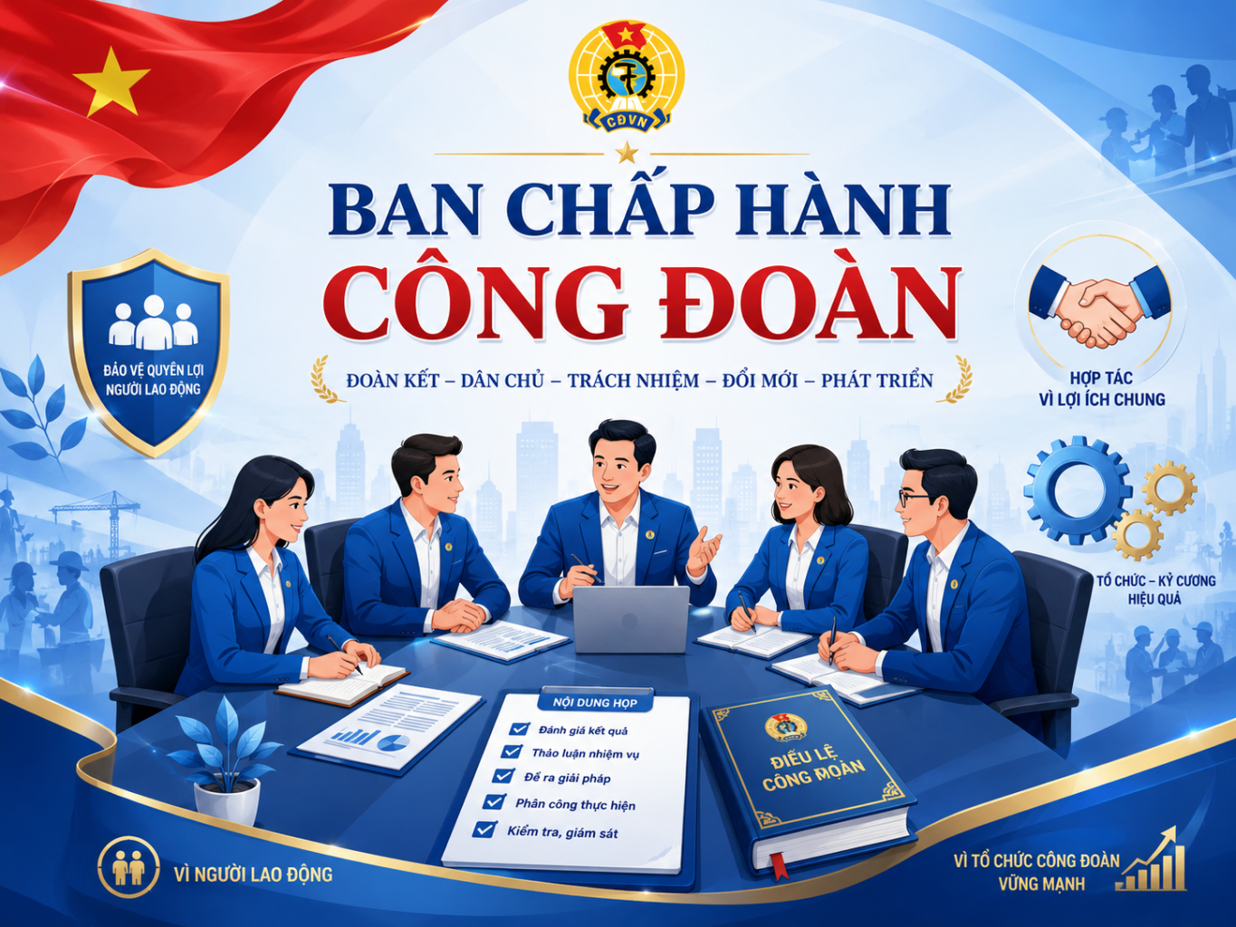 Ban chấp hành công đoàn tổ chức hội nghị để thống nhất chương trình và phân công nhiệm vụ.